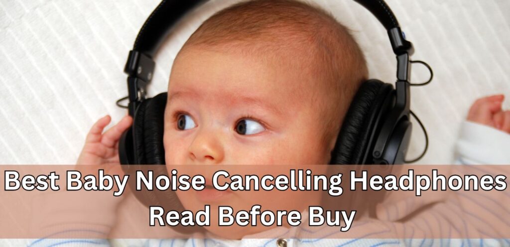 baby noise cancelling headphones