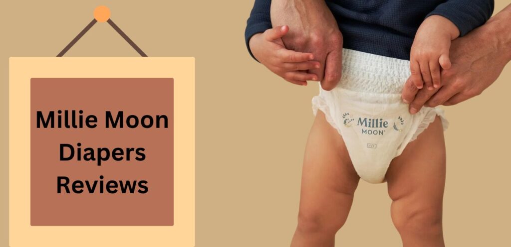 Millie Moon diapers reviews