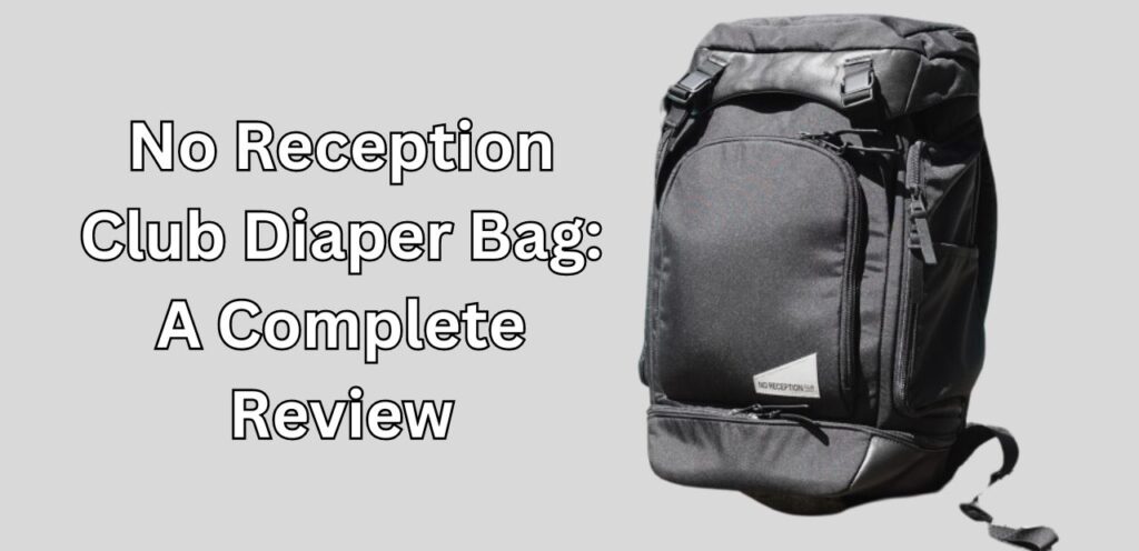 no reception club diaper bag