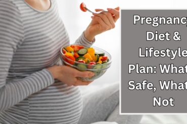 Pregnancy Diet & Lifestyle Plan: What’s Safe, What’s Not Pregnancy Diet & Lifestyle Plan Whats Safe Whats Not
